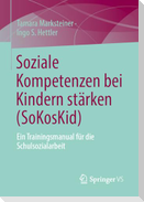 Soziale Kompetenzen bei Kindern stärken (SoKosKid)