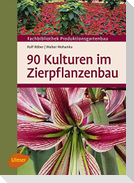 90 Kulturen im Zierpflanzenbau