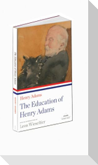 The Education of Henry Adams: A Library of America Paperback Classic