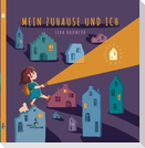 Mein Zuhause und ich