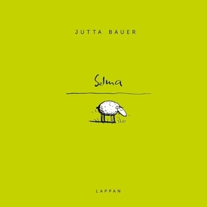 Bauer, Jutta. Selma - oder was ist Glück? - Geschenkbuch  | Kleines Buch über Achtsamkeit im Alltag. Lappan Verlag, 2025.