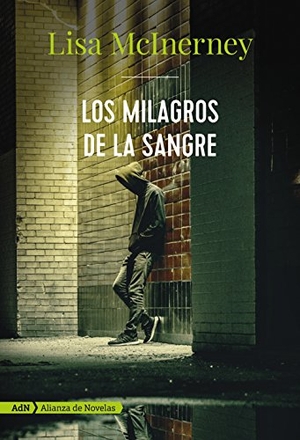 Mcinerney, Lisa. Los milagros de la sangre. Alianza Editorial, 2018.
