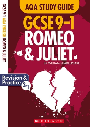 Durant, Richard. Romeo and Juliet AQA English Literature. Scholastic, 2019.