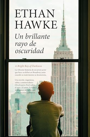 Hawke, Ethan. Un Brillante Rayo de Oscuridad -V2*. Almuzara, 2025.