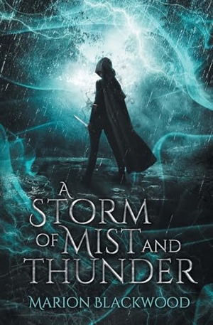 Blackwood, Marion. A Storm of Mist and Thunder. Black Dagger Publishing, 2020.