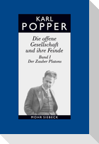 Die offene Gesellschaft und ihre Feinde. Band I: Der Zauber Platons