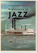 Prehistory of Jazz