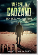 Vals Spel in Cadzand