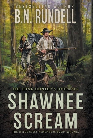 Rundell, B N. Shawnee Scream - A Mountain Man Western Series. Wolfpack Publishing LLC, 2026.