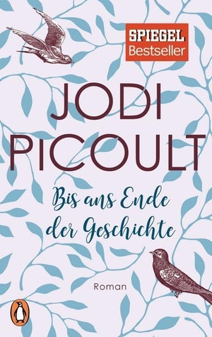 Picoult, Jodi. Bis ans Ende der Geschichte. Penguin TB Verlag, 2016.