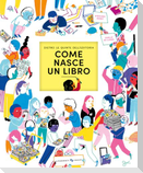 Come nasce un libro. Dietro le quinte dell'editoria