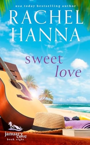 Hanna, Rachel. Sweet Love. Rachel Hanna, 2016.