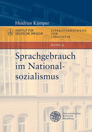 Kämper, Heidrun. Sprachgebrauch im Nationalsozialismus. Universitätsverlag Winter, 2019.