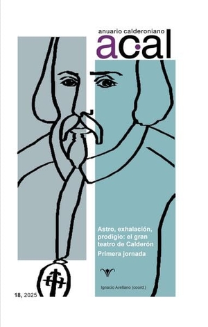 Arellano, Ignacio (Hrsg.). Anuario calderoniano 18. Vervuert Verlagsges., 2025.