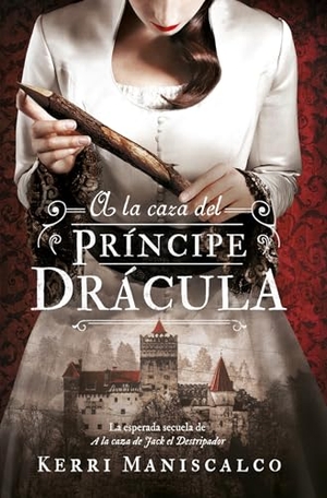 Maniscalco, Kerri. a la Caza del Príncipe Drácula -V2*. Urano World, 2024.