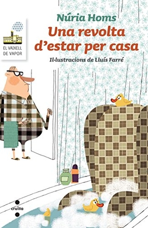 Homs, Núria. Una revolta d'estar per casa. Editorial Cruïlla, S.A, 2015.