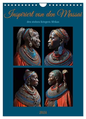 Augusto, Carina. Inspiriert von den Massai, den stolzen Kriegern Afrikas (Wandkalender 2024 DIN A4 hoch), CALVENDO Monatskalender - Portrait von Afrikanischen Massai Kriegern. Calvendo, 2023.