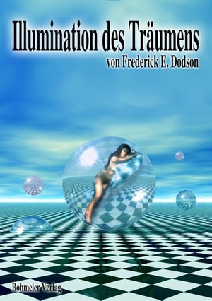 Dodson, Frederick E.. Illumination des Träumens. Bohmeier, Joh., 2004.