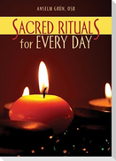 Sacred Rituals for Every Day