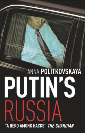 Politkovskaya, Anna. Putin's Russia - The definitive account of Putin's rise to power. Vintage Publishing, 2004.