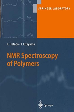 Hatada, Koichi / Tatsuki Kitayama. NMR Spectroscopy of Polymers. Springer Berlin Heidelberg, 2010.