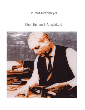 Kirchmeyer, Helmut. Der Eimert-Nachlaß. Books on Demand, 2022.