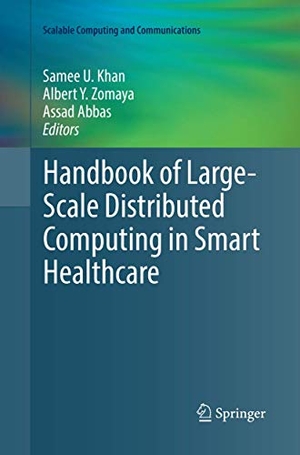 Khan, Samee U. / Assad Abbas et al (Hrsg.). Handbook of Large-Scale Distributed Computing in Smart Healthcare. Springer International Publishing, 2018.