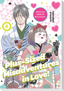 Plus-Sized Misadventures in Love!, Volume 4