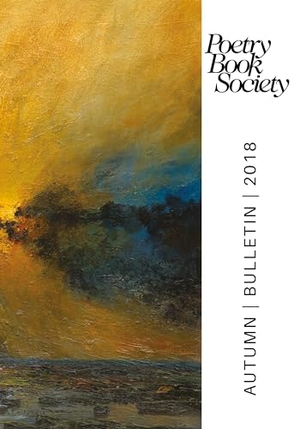 Mullen, Alice Kate (Hrsg.). Poetry Book Society Autumn 2018 Bulletin. Poetry Book Society, 2018.