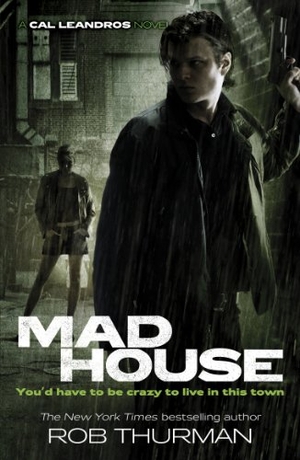 Thurman, Rob. Madhouse. Penguin, 2012.