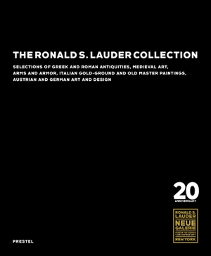 Ainsworth, Maryan / Christiansen, Keith et al. The Ronald S. Lauder Collection - Selections of Greek and Roman Antiquities, Medieval Art, Arms and Armor, Italian Gold-Ground and Old Master Paintings, Austrian and German Art and Design. Prestel Verlag, 2022.