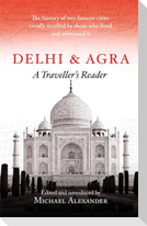 Delhi and Agra: A Traveller's Companion