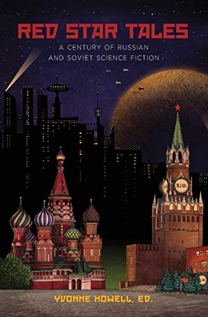 Strugatsky, Arkady / Boris Strugatsky. Red Star Tales - A Century of Russian and Soviet Science Fiction. Russian Information Services, Inc., 2015.