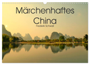 Märchenhaftes China (Wandkalender 2024 DIN A3 quer), CALVENDO Monatskalender