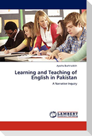 Learning and Teaching of English in Pakistan