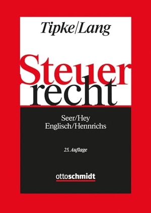 Seer, Roman / Hey, Johanna et al. Steuerrecht. Schmidt , Dr. Otto, 2024.