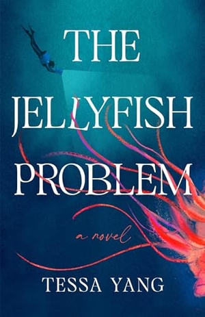 Yang, Tessa. The Jellyfish Problem. Penguin LLC  US, 2026.