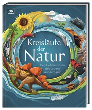 Kreisläufe der Natur - Den Geheimnissen des Lebens auf der Spur für Kinder ab 7 Jahren. Dorling Kindersley Verlag, 2021.