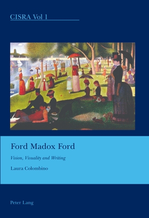 Colombino, Laura. Ford Madox Ford - Vision, Visuality and Writing. Peter Lang, 2008.