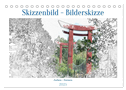 Skizzenbilder - Bilderskizzen (Tischkalender 2025 DIN A5 quer), CALVENDO Monatskalender
