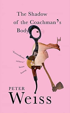 Weiss, Peter. The Shadow of the Coachman's Body. New Directions Publishing Corporation, 2022.
