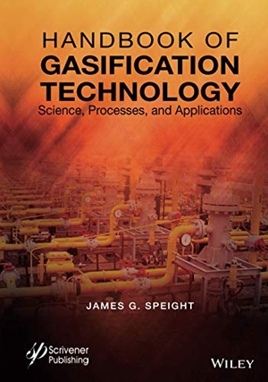 Speight. Gasification Technology. John Wiley & Sons, 2020.