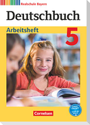 Deutschbuch - Realschule Bayern 5. Jahrgangsstufe - Arbeitsheft mit Lösungen