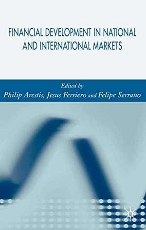 Ferreiro, Jesús / Felipe Serrano. Financial Developments in National and International Markets. Springer Nature B.V., 2005.