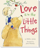 Love Is in the Little Things