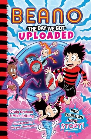Beano / Graham, Craig et al. Beano: The Day We Got Uploaded. HarperCollins Publishers, 2025.