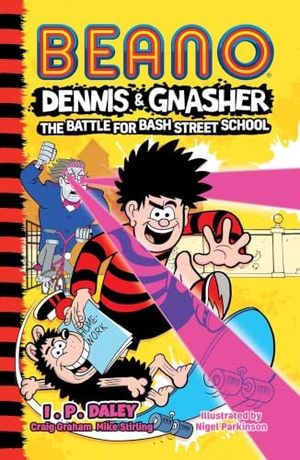 Beano / Graham, Craig et al. Beano Dennis & Gnasher: Battle for Bash Street School. HarperCollins Publishers, 2023.
