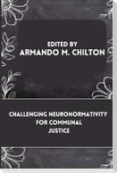 Challenging Neuronormativity for Communal Justice