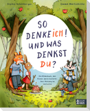 So denke ich! Und was denkst du? Ein Bilderbuch, das Kinder darin bestärkt, ihre Meinung zu vertreten