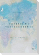 Practicing Transcendence